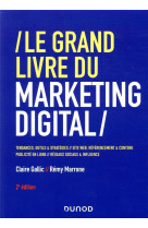 Le grand livre du marketing digital - 2e ed.