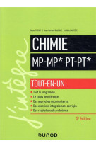 Chimie  -  mp/mp* -  pt/pt*  -  tout-en-un (5e edition)