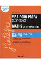 Maths et informatique - visa pour la prepa 2021-2022 - mpsi-mp2i-pcsi-ptsi-bcpst-ecg