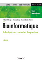 Bioinformatique : de la sequence a la structure des proteines (3e edition)