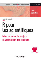 R pour les scientifiques  -  mise en oeuvre de projets et valorisation des resultats