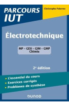 Electrotechnique  -  l'essentiel du cours, exercices corriges, problemes de synthese (2e edition)