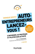 Auto-entrepreneurs, lancez-vous - 2e ed. - s'informer, se proteger et piloter son activite