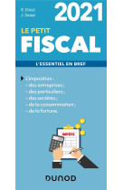 Le petit fiscal  -  l'essentiel en bref (edition 2021)