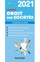 Le petit droit des societes  -  l'essentiel en bref (edition 2021)