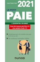 Le petit paie  -  l'essentiel en bref (edition 2021)