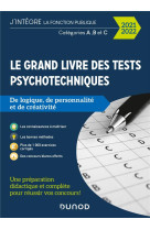 Le grand livre des tests psychotechniques de logique, de personnalite et de creativite (edition 2021/2022)