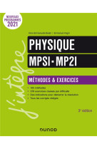 Physique methodes et exercices mpsi-mp2i - 3e ed.