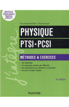 Physique methodes et exercices ptsi - pcsi - 4e ed.