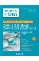 Exercices et methodes de chimie generale : chimie des solutions -2e ed.