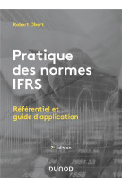 Pratique des normes ifrs : referentiel et guide d'application (7e edition)