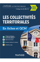 Les collectivites territoriales en fiches et qcm  -  categories a, b et c (edition 2021/2022)