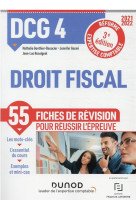 Dcg 4 : droit fiscal  -  55 fiches de revision (edition 2021/2022)