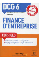 Dcg 6 : finance d'entreprise  -  corriges (2e edition)