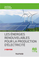 Les energies renouvelables pour la production d'electricite (2e edition)