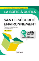 La boite a outils : sante-securite-environnement (4e edition)