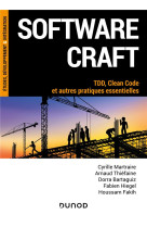 Software craft : tdd, clean code et autres pratiques essentielles