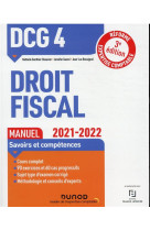 Dcg 4 : droit fiscal  -  manuel (edition 2021/2022)