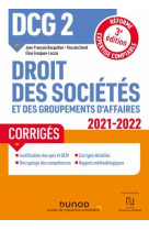 Dcg 2 : droit des societes et des groupements d'affaires  -  corriges