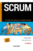 Scrum : un outil convivial pour une agilite radicale (6e edition)