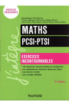 Maths  -  pcsi-ptsi  -  exercices incontournables (3e edition)