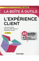 La boite a outils de l'experience client - 3e ed.