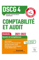 Dscg 4 : comptabilite et audit  -  manuel (edition 2021/2022)