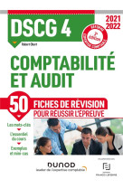 Dscg 4 : comptabilite et audit  -  50 fiches de revision pour reussir l'epreuve (edition 2021/2022)