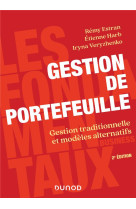 Gestion de portefeuille : gestion traditionnelle et modeles alternatifs (2e edition)