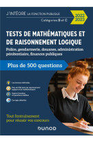 Tests de mathematiques et de raisonnement logique : police, gendarmerie, douanes, administration penitentiaire, finances publiques (edition 2022/2023)