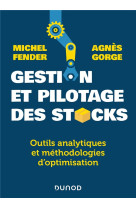 Gestion et pilotage des stocks - outils analytiques et methodologies d'optimisation