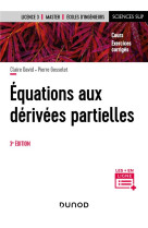 Equations aux derivees partielles - 3e ed. - cours et exercices corriges