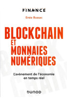 Blockchain et monnaies numeriques : l'avenement de l'economie en temps reel