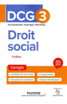 Dcg 3 : droit social  -  corriges (edition 2022/2023)