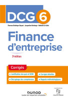 Dcg 6 : finance d'entreprise  -  corriges (3e edition)