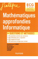 Ecg 2 : mathematiques approfondies, informatique  -  questions et methodes