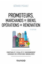 Promoteurs, marchands de biens, operations de renovation (3e edition)