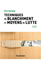 Techniques de blanchiment et moyens de lutte (5e edition)