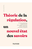 Theorie de la regulation : un nouvel etat des savoirs