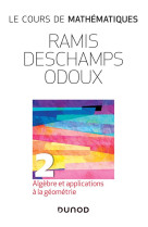 Le cours de mathematiques tome 2 : algebre et applications a la geometrie (3e edition)