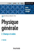 Physique generale t.2 : champs et ondes (2e edition)