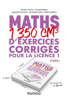 Maths : 1350 cm3 d'exercices corriges pour la licence 1 (2e edition)