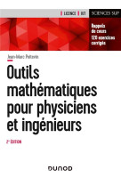 Outils mathematiques pour physiciens et ingenieurs (2e edition)