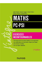 Maths pc-psi - exercices incontournables - 3ed.