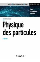 Physique des particules (3e edition)