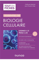 L'essentiel de biologie cellulaire  -  licence 1/2, pass, l.as (2e edition)