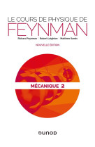 Le cours de physique de feynman : mecanique t.2 (2e edition)