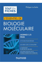 L'essentiel de biologie moleculaire  -  licence 1, 2, pass