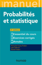 Mini manuel : probabilites et statistique : cours + annales + exos (3e edition)