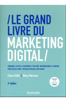 Le grand livre du marketing digital (3e edition)